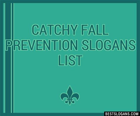 100 Catchy Fall Prevention Slogans 2024 Generator Phrases And Taglines