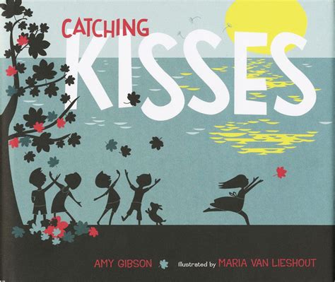 Catching Kisses Kiss Books Picture Book Valentines Day Book