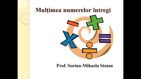 Matematica Gimnaziu Multimea Numerelor Intregi Youtube