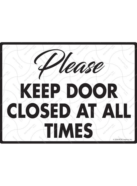 please keep door closed at all times aluminum sign 12 x 9