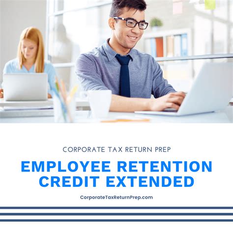 Employee Retention Credit Extended Corporate Tax Return Prep