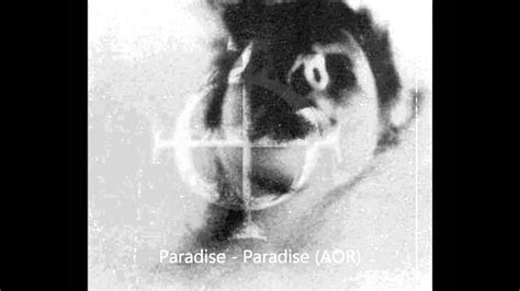 Paradise Paradise Aor Youtube