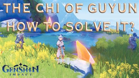 The Chi Of Guyun How To Solve Genshin Impact Genshin Impact Youtube