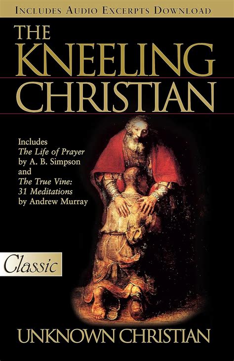 The Kneeling Christian Pure Gold Classics Kindle Edition By