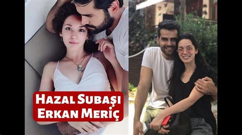 Erkan Meriç y Hazal Subas vuelven a estar juntos YouTube