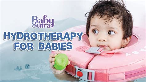 Hydrotherapy For Babies Babysutra Youtube