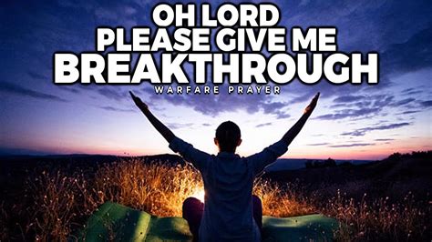 Powerful Prayers For Supernatural Breakthroughs Youtube