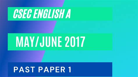 Csec English A Mayjune 2017 Past Paper 1multiple Choice Part 2