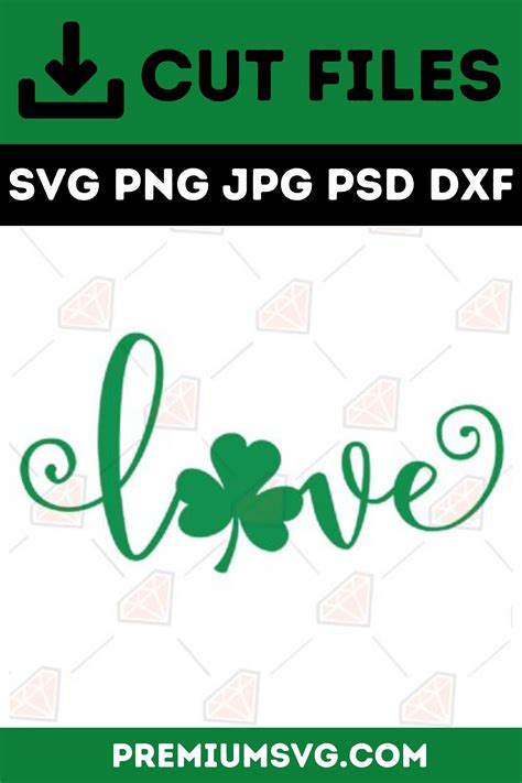 Love Shamrock Svg And Shamrock Love Svg For Cricut And Silhouette Saint