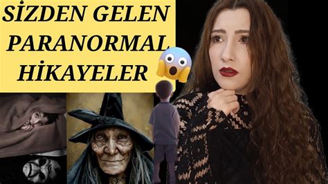 sizden gelen paranormal korku hikayeleri part 2 youtube