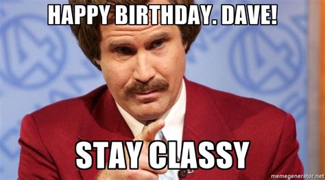 Happy Birthday Dave Meme 99 Degree