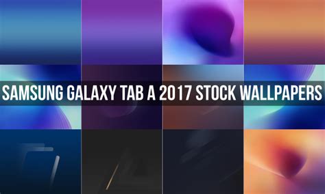 Download Samsung Galaxy Tab A 2017 Stock Wallpapers Droidviews
