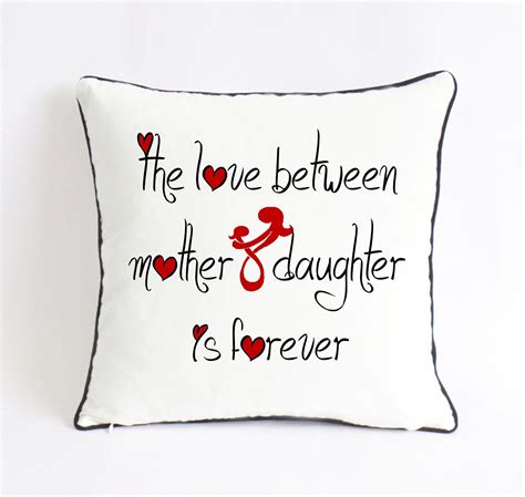 The Love Between Mother And Daughter Is Forever Cushion