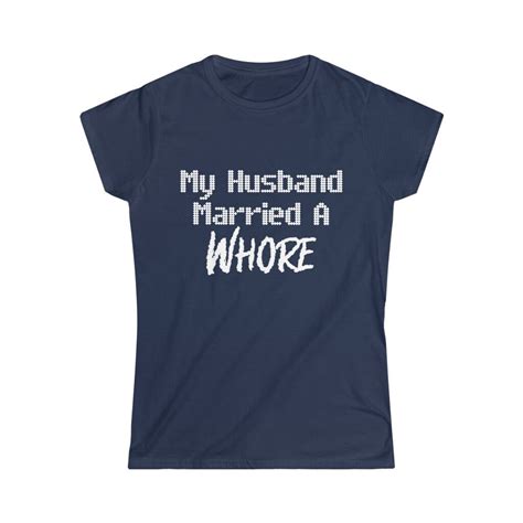 my husband married a whore shirt funny hotwife slut t shirt swinger lifestyle tee etsy