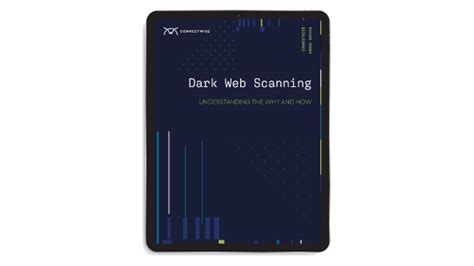 Dark Web Scanning Understanding The Why And How Connectwise
