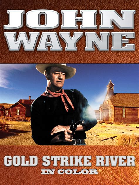 Amazon.co.jp: John Wayne: Gold Strike River (In Color) : John Wayne
