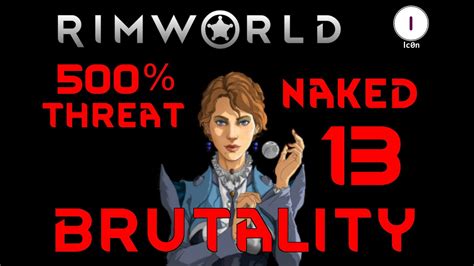 Rimworld Ep Cassandra Naked Brutality Vanilla Youtube