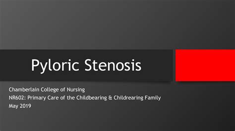 Nr 602 Week 2 Pediatric Grand Rounds Presentation Pyloric Stenosis