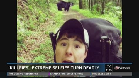 Killfies Extreme Selfies Turn Deadly