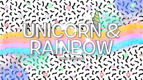 Unicorn And Rainbow Intro Template No Text Youtube