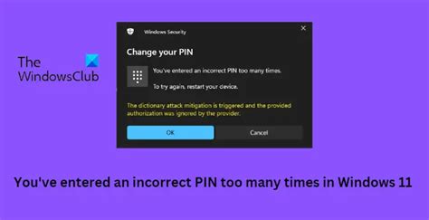 Youve Entered An Incorrect Pin Too Many Times In Windows 11