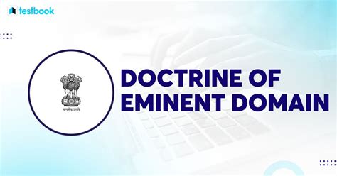Unraveling The Doctrine Of Eminent Domain A Comprehensive Guide