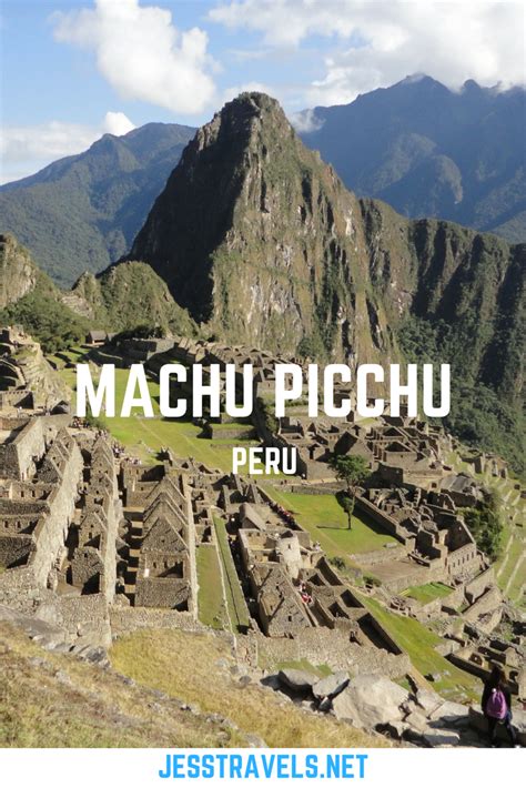 Travel Blog About My Visit To Machu Picchu In Peru One Of The Seven
