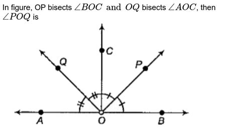 In Figure Op And Oq Bisects Boc And Aoc Respectively Prove Tha