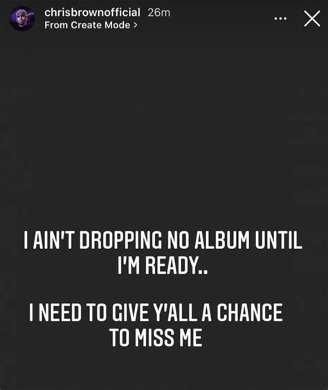 Chris Brown On Not Releasing New Album I Need To Give Yall A Chance