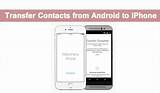 Software To Transfer Contacts From Iphone To Android Photos