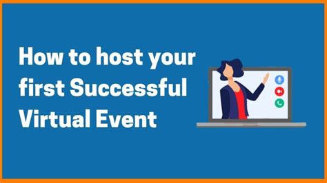 How To Host Your First Successful Virtual Event