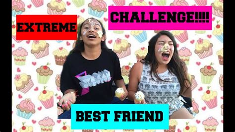 Extreme Best Friend Challenge Youtube