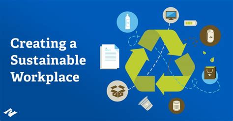 Ways To Make Your Company A More Sustainable Workplace Pinnacle