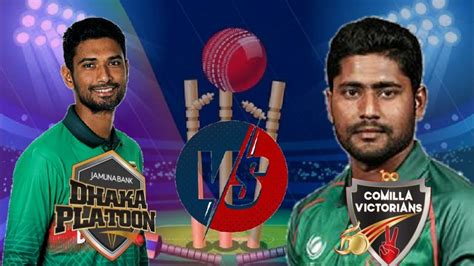Minister Dhaka Vs Comilla Victorians Bpl Live Match Today Youtube
