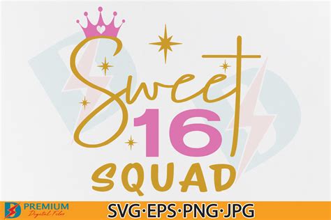 Sweet 16 Squad Svg 16th Birthday Design Graphic By Premium Digital