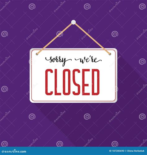 Sorry We Are Closed Sign On Door Store Business Open Or Closed Banner