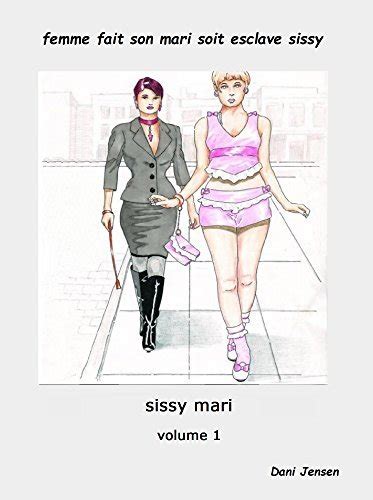 Femme Fait Son Mari Soit Esclave Sissy By Dani Jensen Goodreads