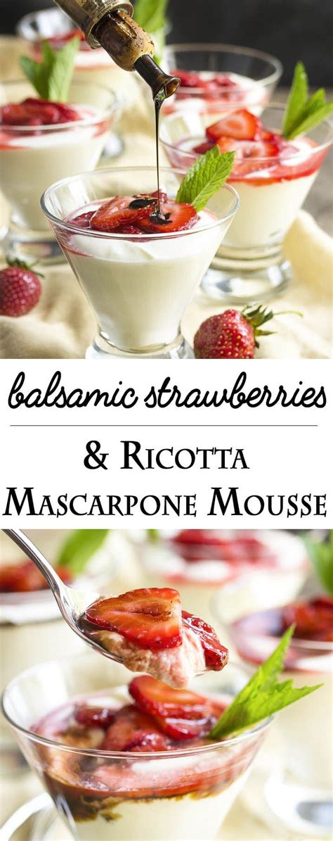 Balsamic Strawberry Mascarpone Mousse Recipe Mousse Recipes Mousse Dessert Italian Desserts