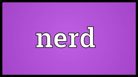 Know the answer of question. Nerd Meaning - YouTube