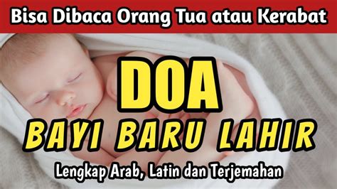 Doa Untuk Bayi Baru Lahir Dalam Islam Sesuai Sunnah Lengkap Arab