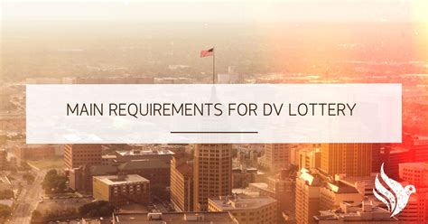 Individuals born in countries whose natives qualify may be eligible to enter. Main requirements for the Green Card Lottery (DV-2022)