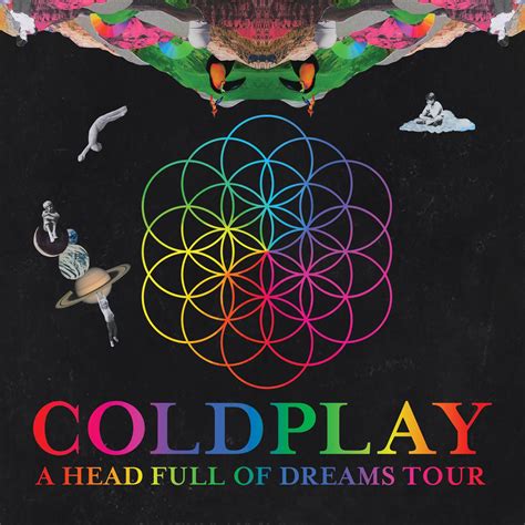 Coldplay Announces A Head Full Of Dreams Tour Dates 2016 Tickets On