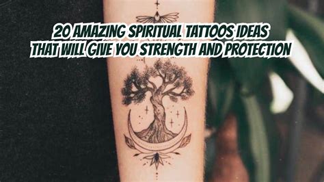 33 Amazing Spiritual Tattoos Ideas For Strength And Protection