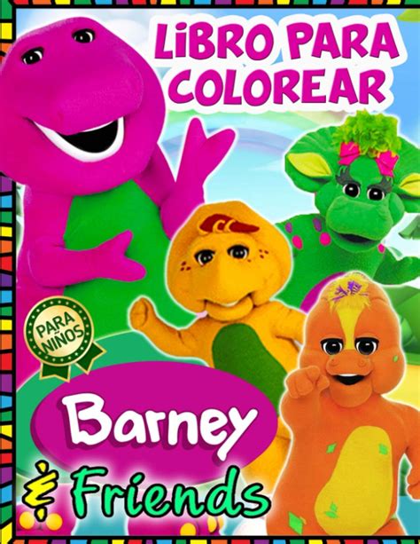 Buy Barney And Friends Libro Para Colorear Barney And Friends Libro