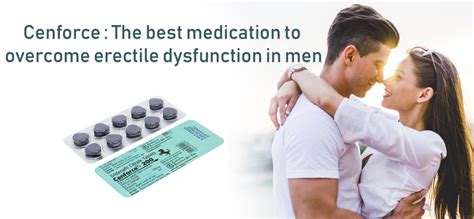 Cenforce Is The Best Medication To Overcome Erectile Dysfunction In Men Generic Zilla