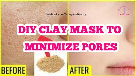 Diy Clay Mask To Minimize Pores Glowpink Beauty