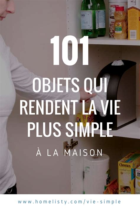 101 Objets Pour Votre Maison Qui Vont Vous Simplifier La Vie