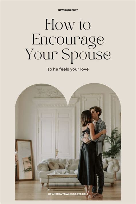 How To Encourage Your Spouse 6 Simple Strategies