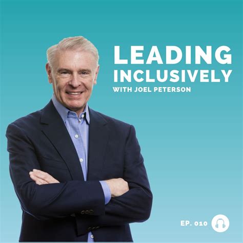 Joel Peterson Podcast Thumbnail Lead Inclusively