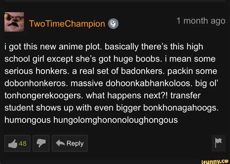 I Got This New Anime Plot Basically There S This High School Girl Except She S Got Huge Boobs